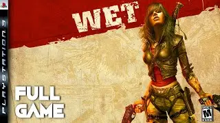 WET - Full Gameplay Walkthrough Full Game - PS3 Action Games 🎮