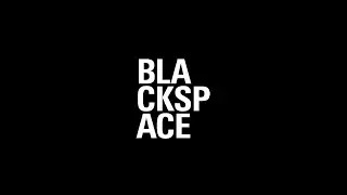 BLACKSPACE Showreel 2021