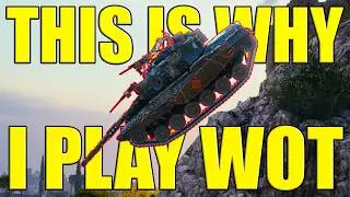 This is Why I Play World of Tanks