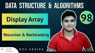 L-98 | Display Array | Recursion & Backtracking | DSA Series #dsa #coding
