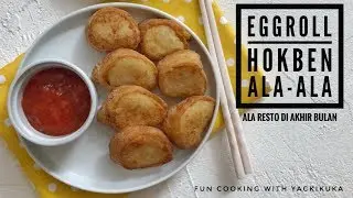 EGGROLL HOKBEN ALA-ALA • ala resto diakhir bulan🤣