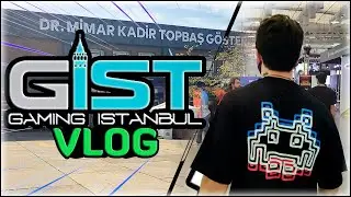 Gaming İstanbul 2022 - GİST 2022 (Değerlendirmeli) | VLOG