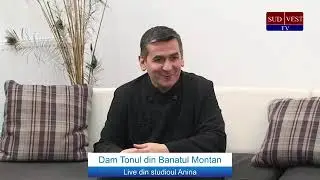 Dam Tonul din Banatul Montan!
