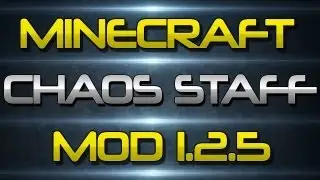 Mod Spotlight - Minecraft Chaos Staff Mods 1.2.5