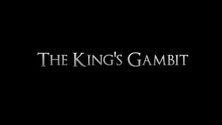 The King's Gambit - Official Trailer