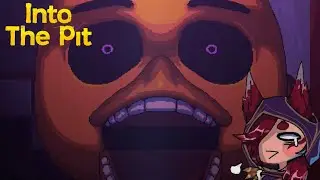 НУ ПРИВЕТ ЧИКА ► FNaF: Into the Pit ◄ #3