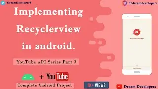 Implementing Recycler View in android || YouTube Player API #3