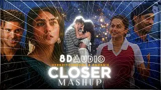 Closer x Salaam E Ishq Mashup | 8d Audio | Feelove ❤️ | Use Headphones