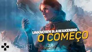 Unknown 9: Awakening | Começo