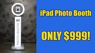 $999 iPad Photo Booth