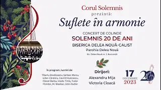 Corul Solemnis - Concert de Crăciun "Suflete în Armonie"
