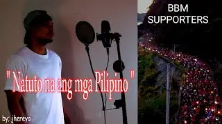 NATUTO NA ANG MGA PILIPINO BBM RAP SONG by: jhereya