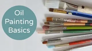 Oil Painting Basics