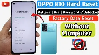 How To Hard Reset Oppo K10 | Without PC