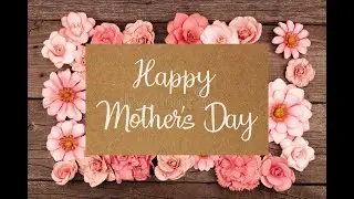 15 Best Praise & Worship Songs For Mother's Day