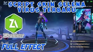 SCRIPT SKIN SELENA VIRUS TERBARU FULL EFFECT MOBILE LEGEND