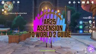 Genshin Impact - AR 25 Ascension to World 2 Guide