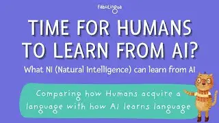 Time for humans to learn from AI? What NI (Natural Intelligence) can learn from AI.