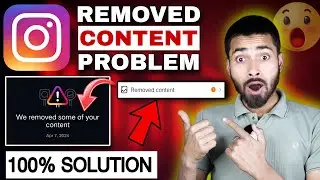 Instagram Removed Content Problem 100% Solve 2024 || We Removed Some Of Your Content Problem ||