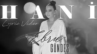 Ebru Gündeş - Hani (Lyric Video)