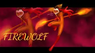 Firewolf {speededdit} oc edit