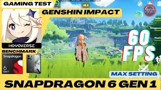 GENSHIN IMPACT - ALL SETTING MAX - SNAPDRAGON 6 GEN 1 GAME TEST - 60 FPS - IQOO Z9X
