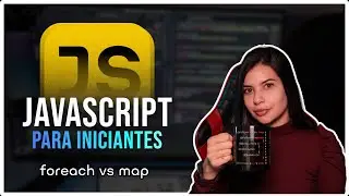 Diferença entre ForEach e Map | Javascript para Iniciantes