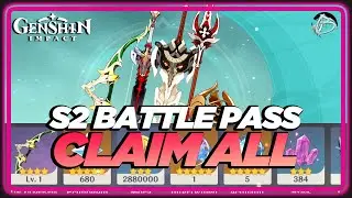 MAX Season 2 Battle Pass Claiming ALL Rewards | Genshin Impact BP