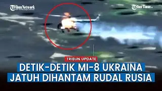 Detik-detik Tembakan Rudal MANDPADS Rusia Hantam Helikopter Mi-8 Ukraina