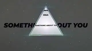 something About You - INNA (Darriz Remix)