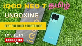 Iqoo neo 7 Unboxing and review tamil | iQOO Neo 7 tamil review | iqoo neo 7