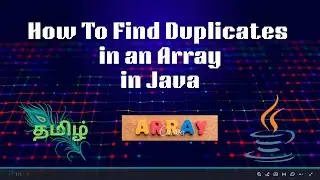Find Duplicate Elements in Java Array | Nested Loops Explained |Tamil Tutorial | 