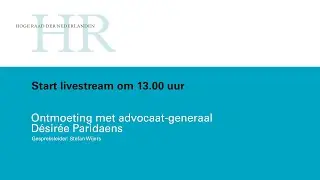 Hoge Raad: Livestream Open Dag 13.00 uur