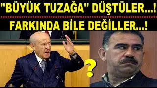 ''BÜYÜK TUZAĞA'' DÜŞTÜLER...! FARKINDA BİLE DEĞİLLER...!