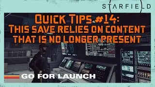 Starfield Quick Tips 14: "This save relies on content that is no longer present"