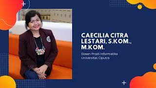 Caecilia Citra Lestari, S.Kom., M.Kom.