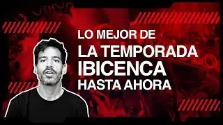 ¿Qué está pasando en IBIZA? Así va la TEMPORADA 2022.