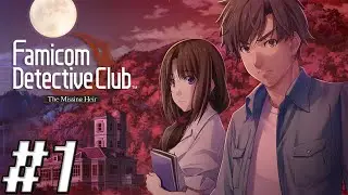 WHO ARE WE?! || Let's Play Famicom Detective Club: The Missing Heir (Playthrough/Gameplay) - Ep.1