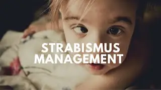 Strabismus Management (Part 1 / Arabic Language)