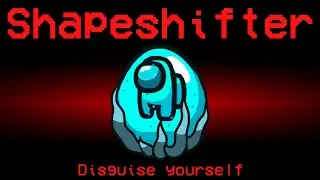 Among Us but the Shapeshifter is Mini