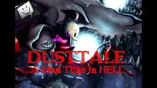 DUSTTALE A Mad Time In HELL [Red Megalovania] (ReveX Remix) ORIGINAL VIDEO