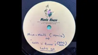 Cut & Run – Let's Go (Mixmatt Remix) [DUBPLATE VERSION]