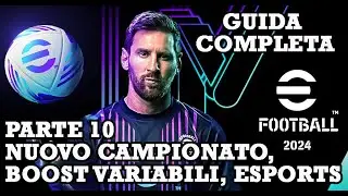 eFootball 2024 Guida Parte 10: Tutte le Info sul Nuovo Campionato Online, Boost Variabili, eSports