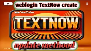 How create TextNow||How to create weblogin TextNow account|| TextNow create.