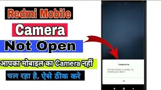 Redmi mobile Camera Not Open problem Solve 💯 | Camera Error Still can't connect to camera