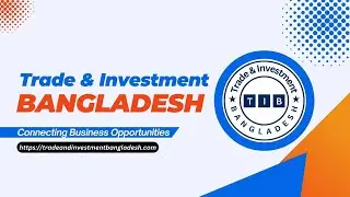 Trade & Investment Bangladesh (TIB)