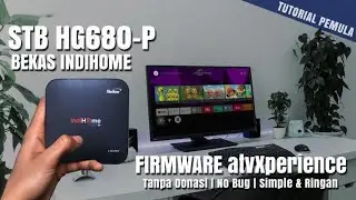 GRATIS TANPA REGISTRASI- Cara Flash Root & Unlock STB Indihome HG680P Ringan SImple Anti Lelet
