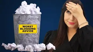 Six-Figure Blogger Reacts to WORST Blogging Advice