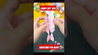 Candy Gift Box tutorial/Subscribe for more