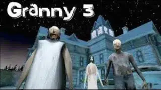 Granny 3 Version 1.1 Full Gameplay I FINALLY ESCAPED THE GRANNY HOUSE | GRANNY 3